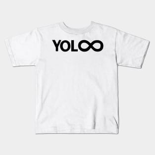 YOLO Infinite Live forever Kids T-Shirt